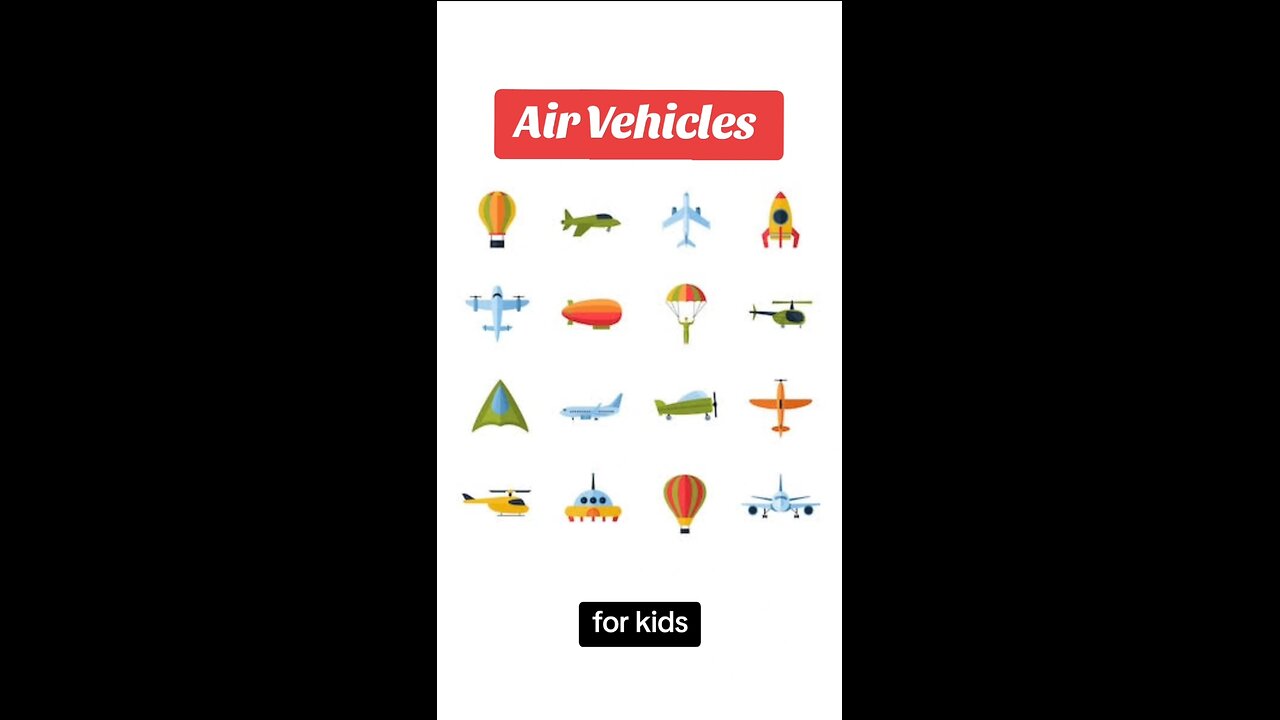 Air vehicles for kids