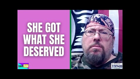 SHE GOT WHAT SHE DESERVED - 102221 TTV1400