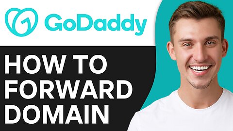 HOW TO FORWARD A DOMAIN GODADDY