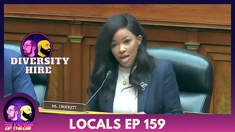 Locals EP 159: Diversity Hire (Free Preview)