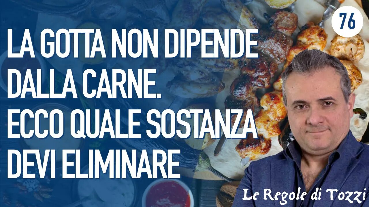 La Gotta NON Dipende dalla carne. Ecco quale Sostanza devi Eliminare