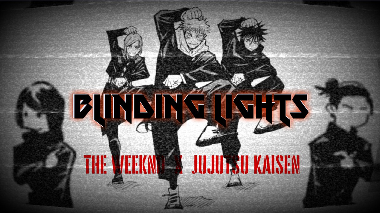 The Weeknd - Blinding Lights X Jujutsu Kaisen