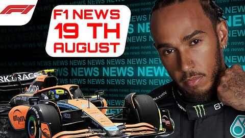 F1 News Today 19th August