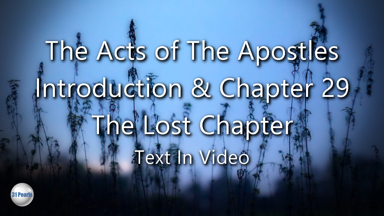 Acts of The Apostles - The Lost Chapter 29