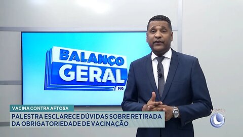 Vacina Contra Aftosa: Palestra Esclarece Dúvidas sobre Retirada da Obrigatoriedade de Vacinação.