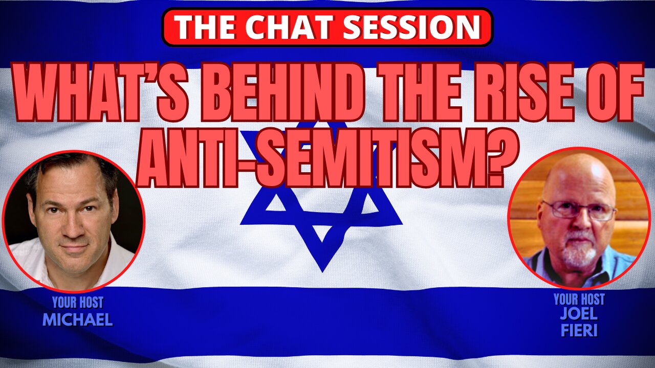 WHAT'S BEHIND THE RISE OF ANTI-SEMITISM? | THE CHAT SESSION