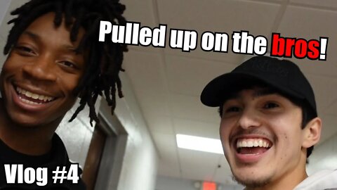 Pulling up on the Bros - Vlog #4