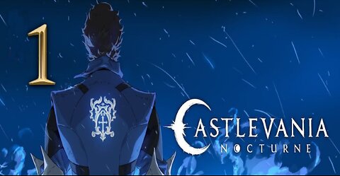 Castlevania Nocturne Part 1