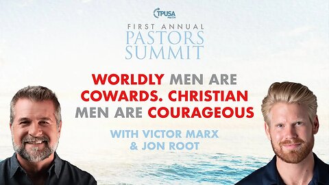 Worldly Men Are Cowards. Christian Men are Courageous with @VictorMarx & @jonroot