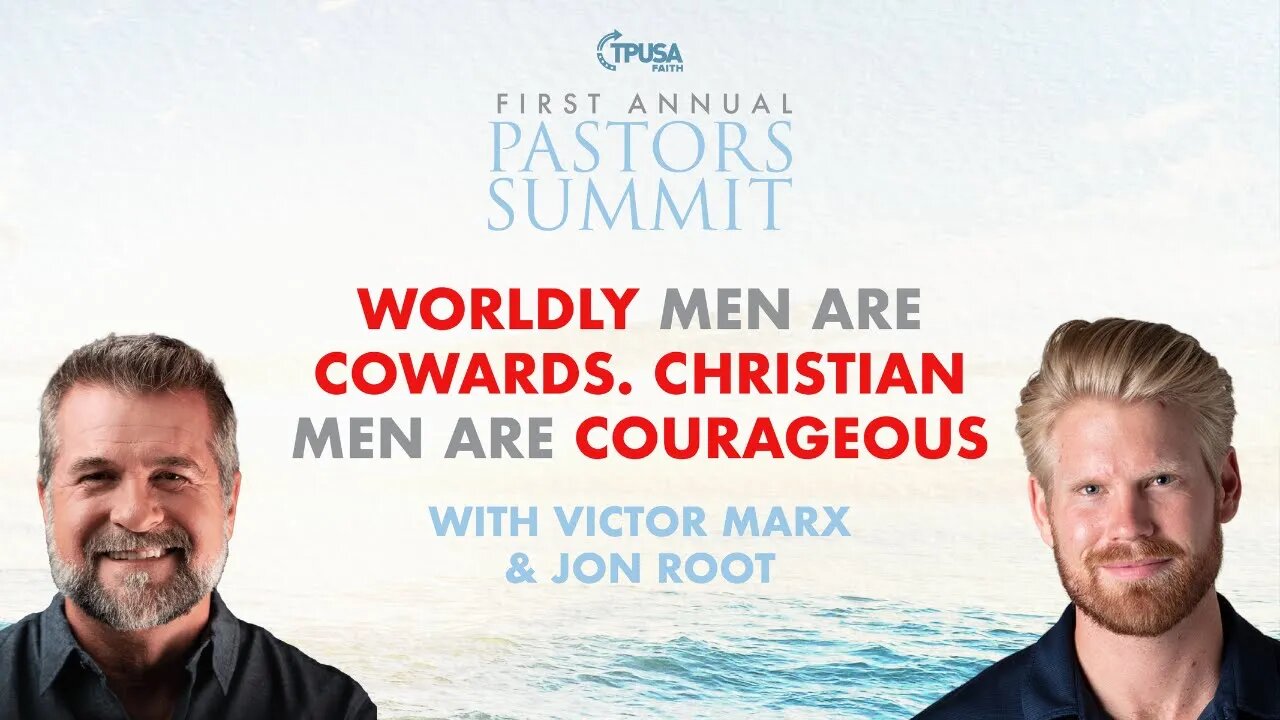 Worldly Men Are Cowards. Christian Men are Courageous with @VictorMarx & @jonroot