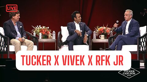 Tucker Carlson On TOUR! Special Guest VIVEK And RFK JR!