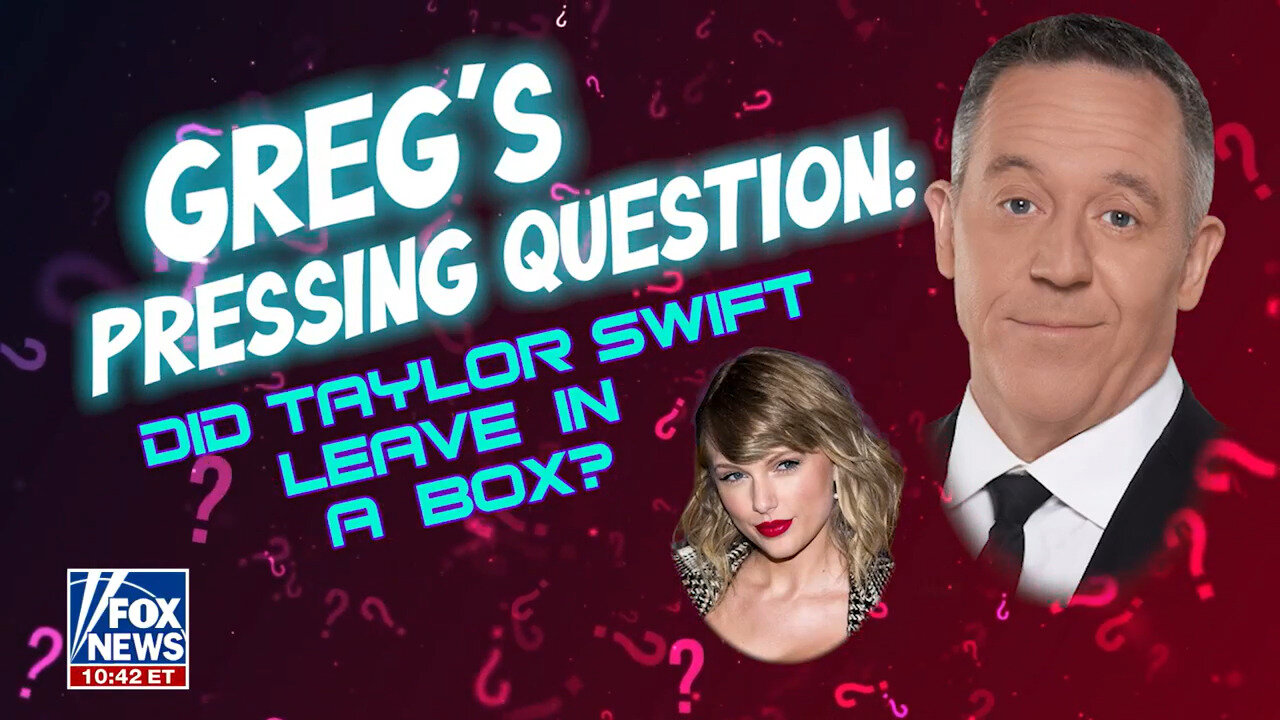 Gutfeld: Did Taylor Swift Make A Getaway In A Box?