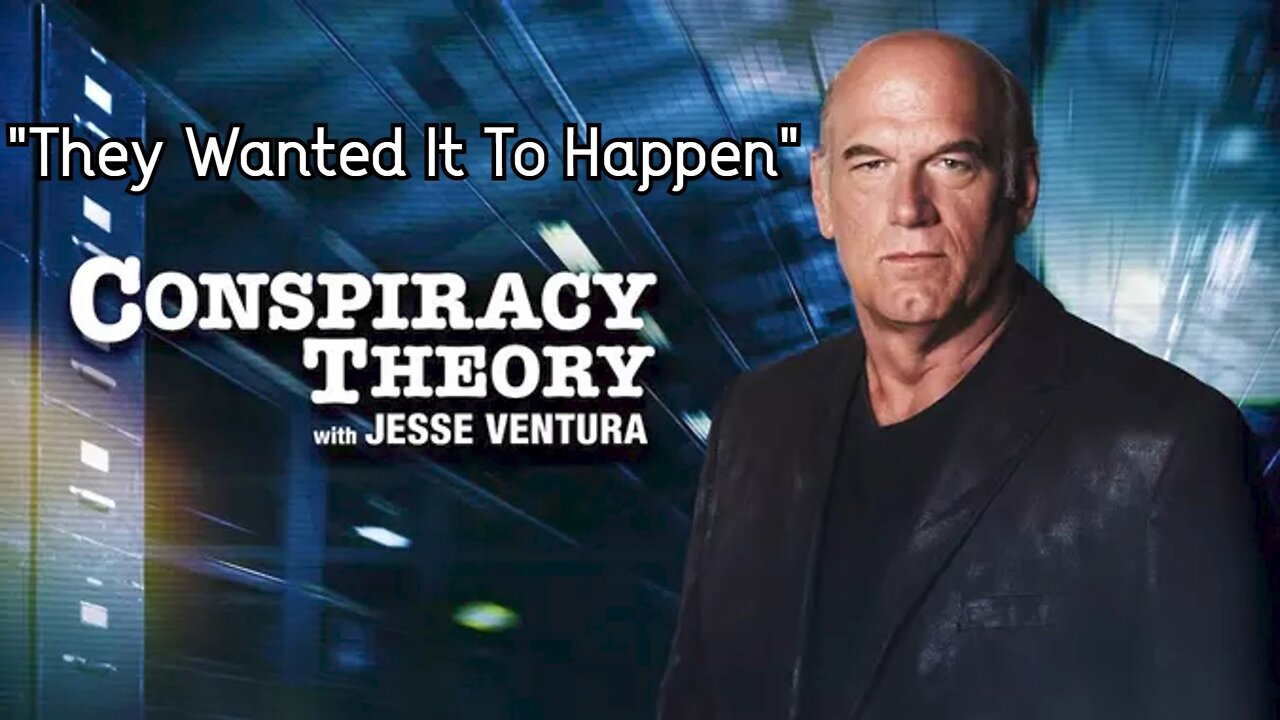 Former Gov. Jesse Ventura Take On 9_11! "They Wanted It To Happen"