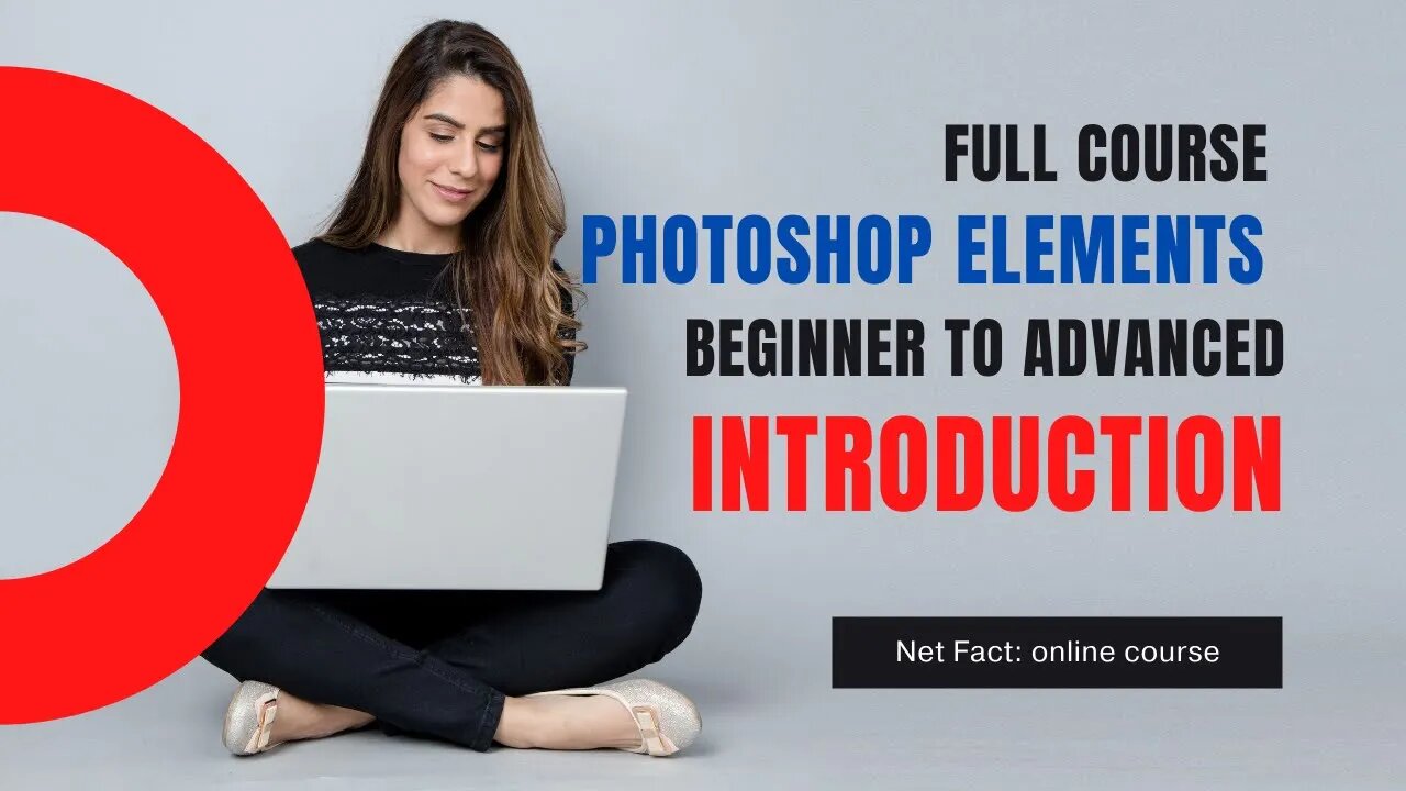 Photoshop Elements Beginner to Advanced Full Course Introduction
