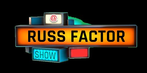 🔴 TheRussFactorShow LIVE! 🔴