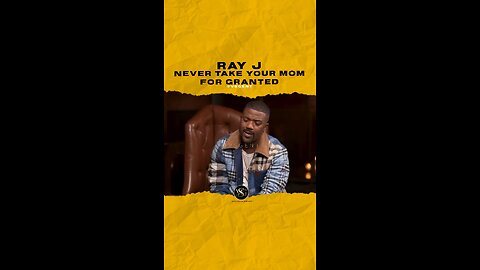 @rayj Never take your mom for granted