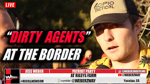 DIRTY AGENTS AT THE BORDER