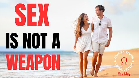 SEX IS NOT A WEAPON