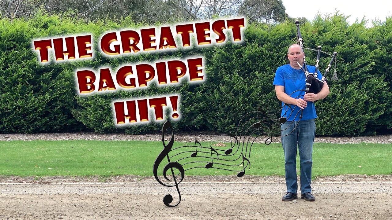 The Greatest Bagpipe Hit.