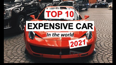 10 Most Expensive Cars $$$ In The World 2021😲