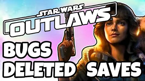 Star Wars Outlaws Deletes Save Files After New Patch