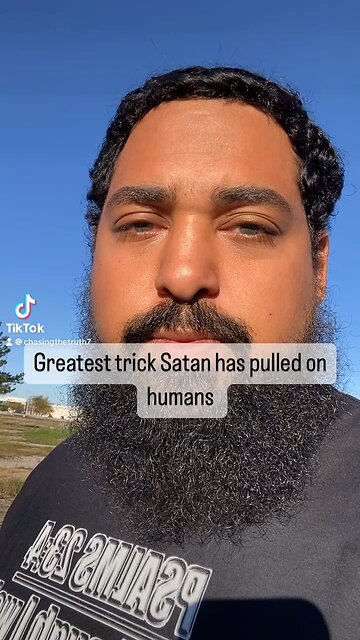 Satan greatest trick is make people think he doesn’t exist
