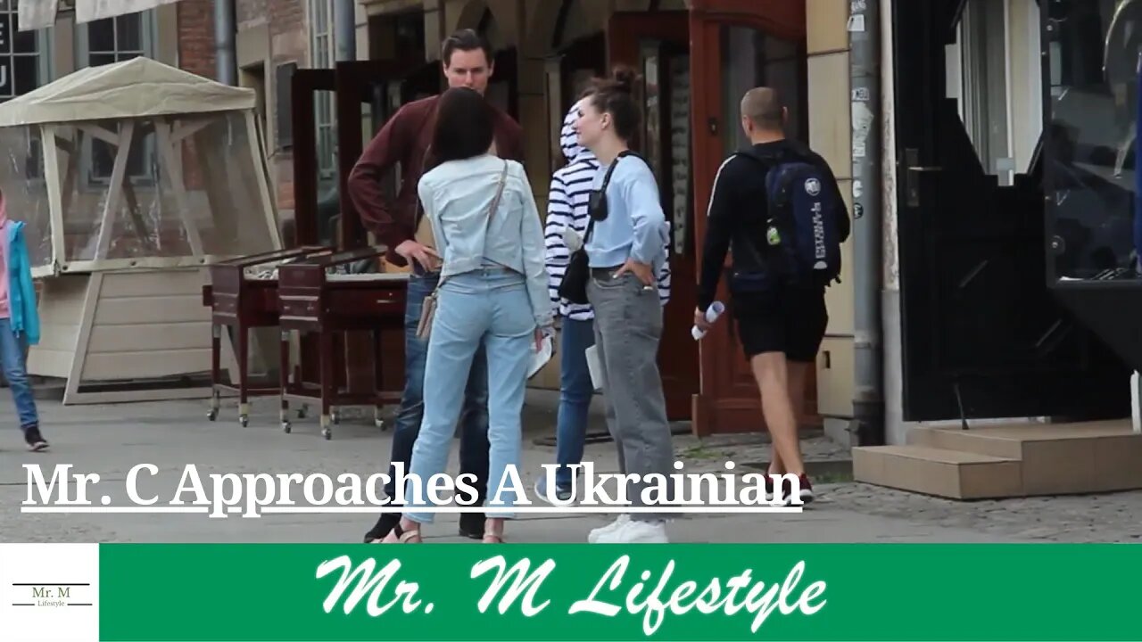 Client Mr. C Approaches A Ukrainian | Part 7