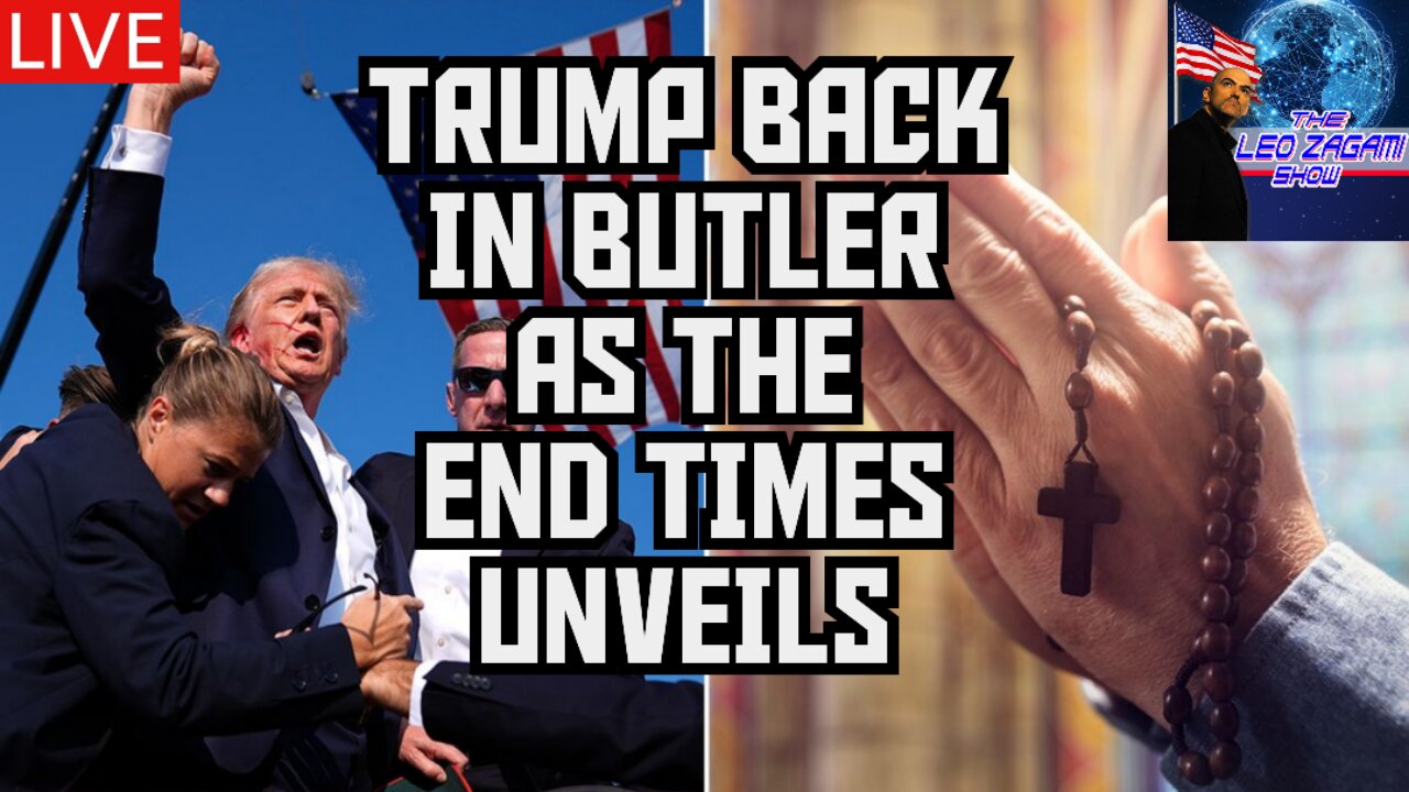 TRUMP BACK IN BUTLER AS THE END TIMES UNVEILS