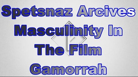 Spetsnaz Archives: Masculinity in Film Gomorrah