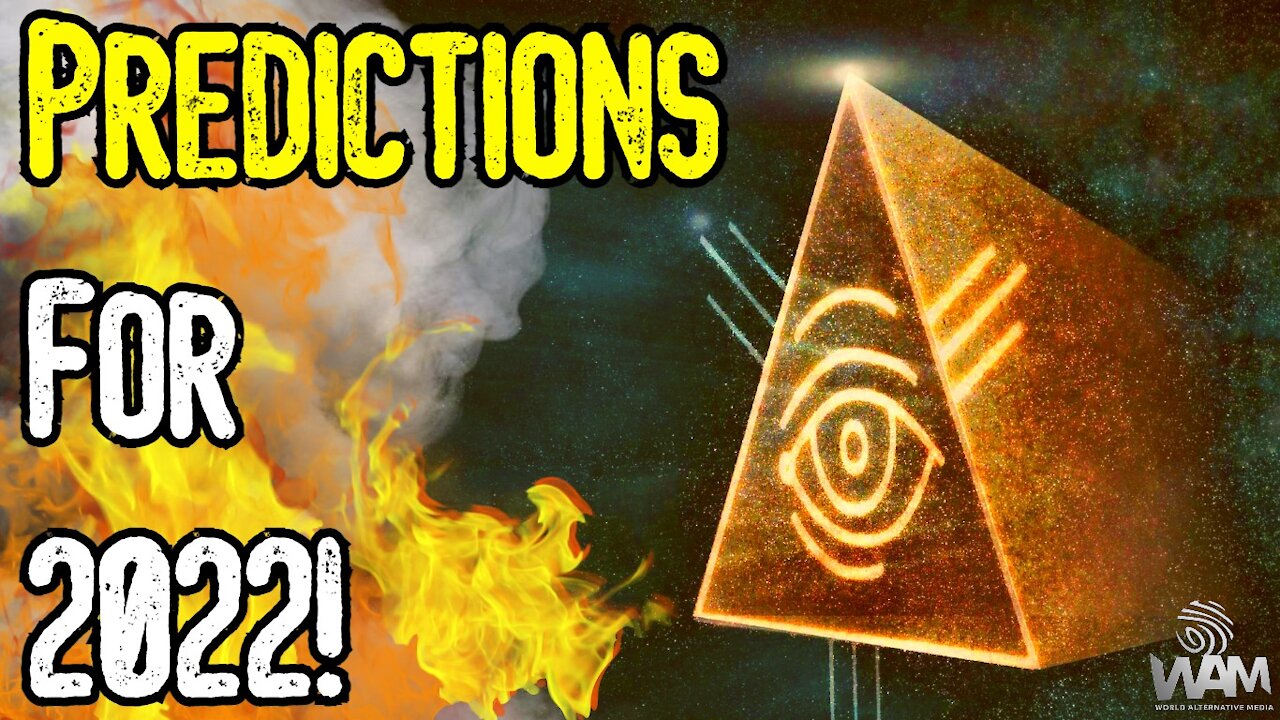 PREDICTIONS For 2022! - HERE COMES The New World Order! - Social Credit & MASS Murder!