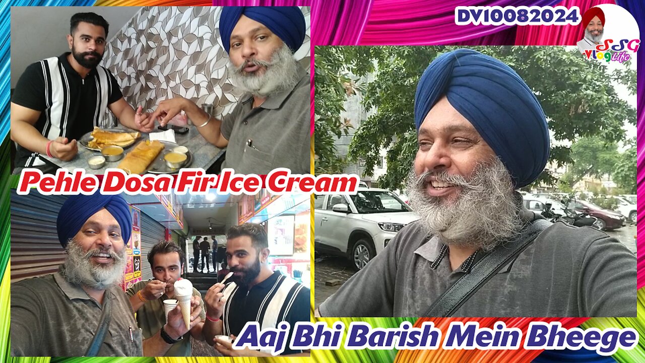 Pehle Dosa Fir Ice Cream | Aaj Bhi Barish Mein Bheege DV10082024 @SSGVLogLife