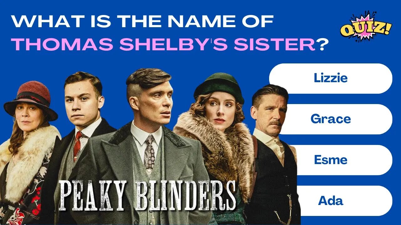 Quiz Peaky Blinders 20 Questions