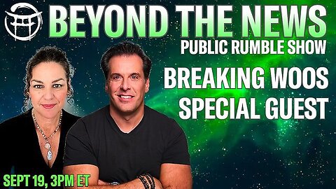 BEYOND THE NEWS with JANINE, JEAN-CLAUDE & ASHALA PUBLIC EDITION - SEPT 19