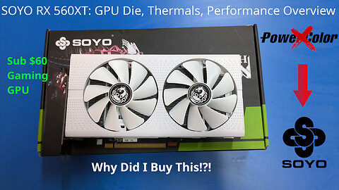AliExpress Soyo RX 560XT: Unboxing, Overview, & More Salvaged Dies.