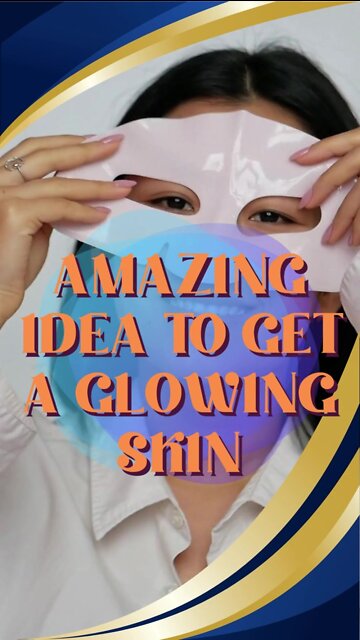 Amazing Idea To Get A Glowing Skin