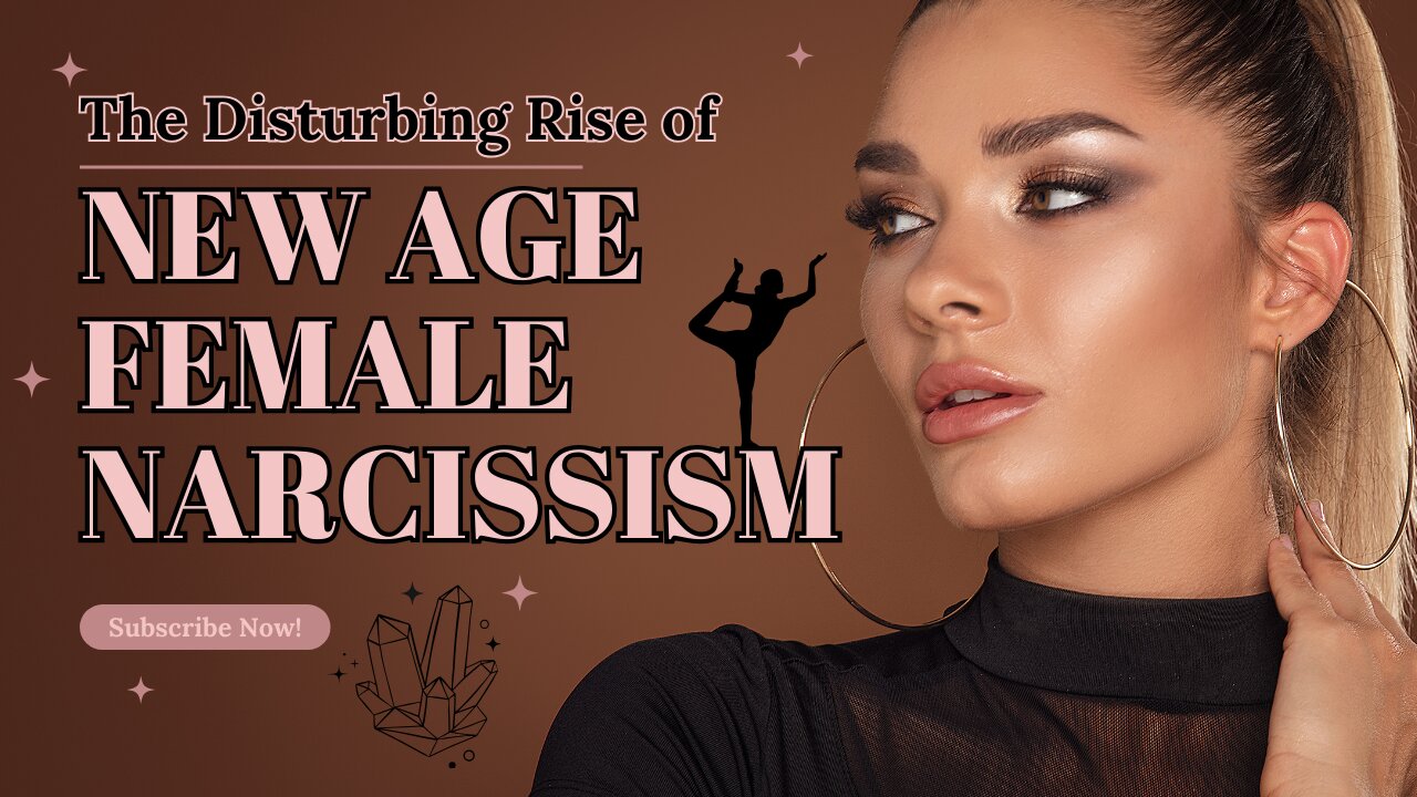 The Rise of NEW AGE FEMALE NARCISSISM with Kat Khatibi