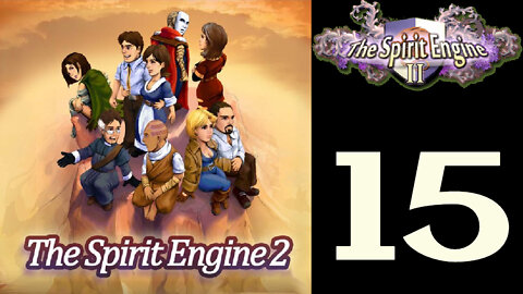 Let's Play The Spirit Engine 2 [15]