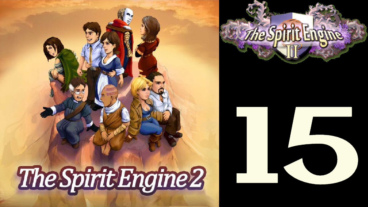 Let's Play The Spirit Engine 2 [15]