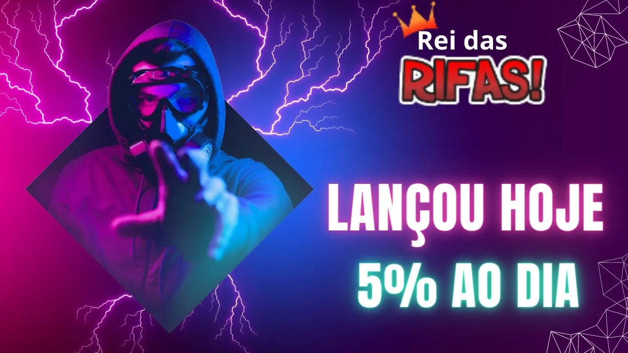 LANÇAMENTO! REI DAS RIFAS INVESTIMENTO COM PIX 5% DE RENDIMENTO AO DIA