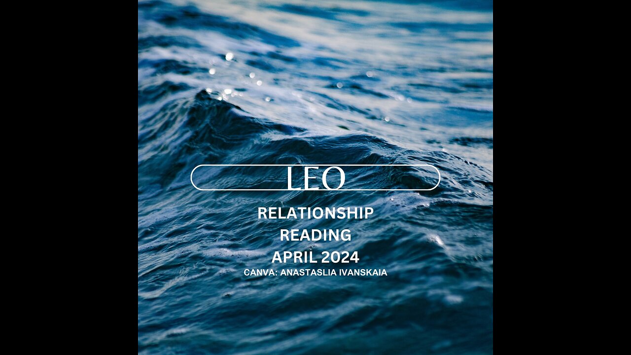 LEO-RELATIONSHIP READING: "A FRESH NEW BEGINNING, FEELS GREAT"