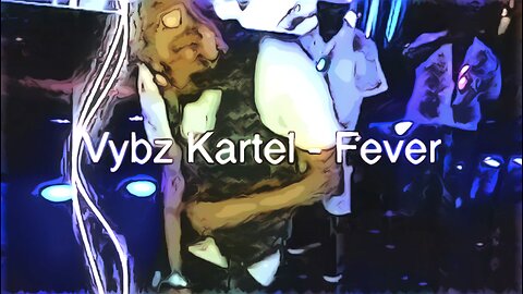 Vybz Kartel - Fever (Dance Animated Video)