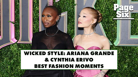 Wicked Style: Ariana Grande & Cynthia Erivo best fashion moments