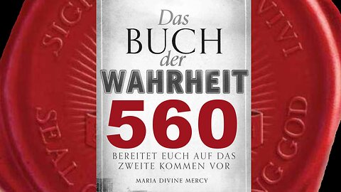 Maria: Es wurde vorausgesagt, dass die Herzen der Menschen verhärtet sind (Buch der Wahrheit Nr 560)