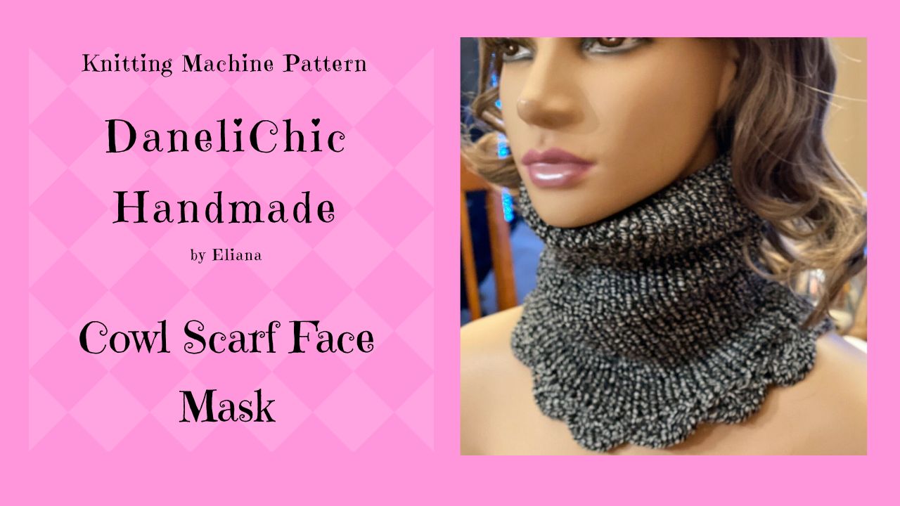 Cowl Scarf // Face Mask // Addi Knitting Machine // Tutorial // Turtle Neck