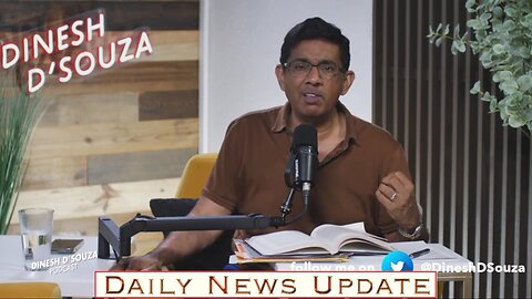 x167c: Dinesh D'Souza - Is Trump Truly A Tyrant?