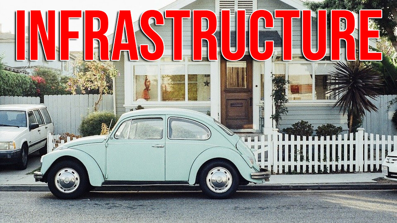 Infrastructure? Biden’s Plan to Eliminate Single Family Homes & Private Cars