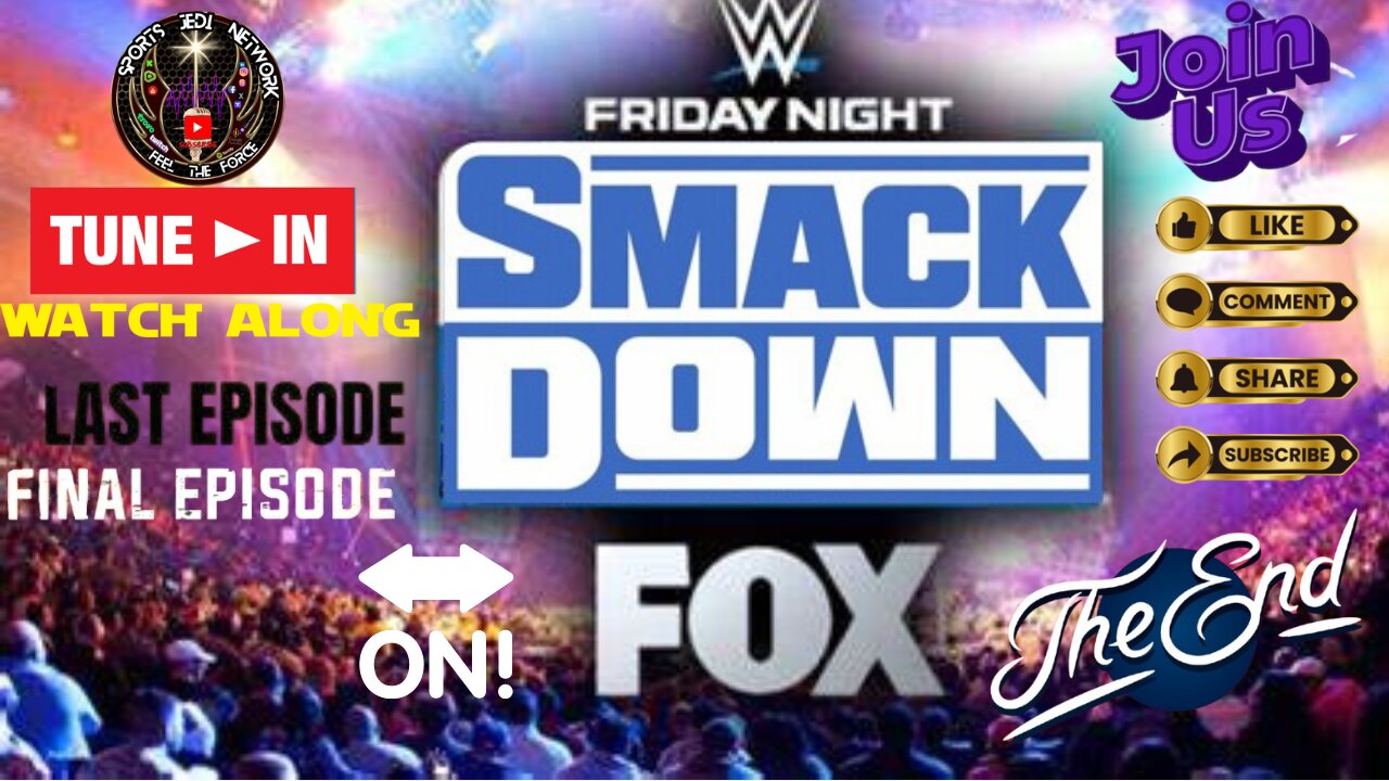 WWE FRIDAY NIGHT SMACKDOWN FINAL BROADCAST ON FOX NETWORK COME WATCH ALONG & REACT WITH US!