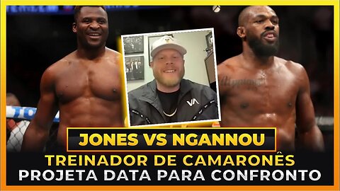 TREINADOR DE FRANCIS NGANNOU PROJETA DATA PARA LUTA COM JON JONES!