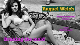 Raquel Welch tribute