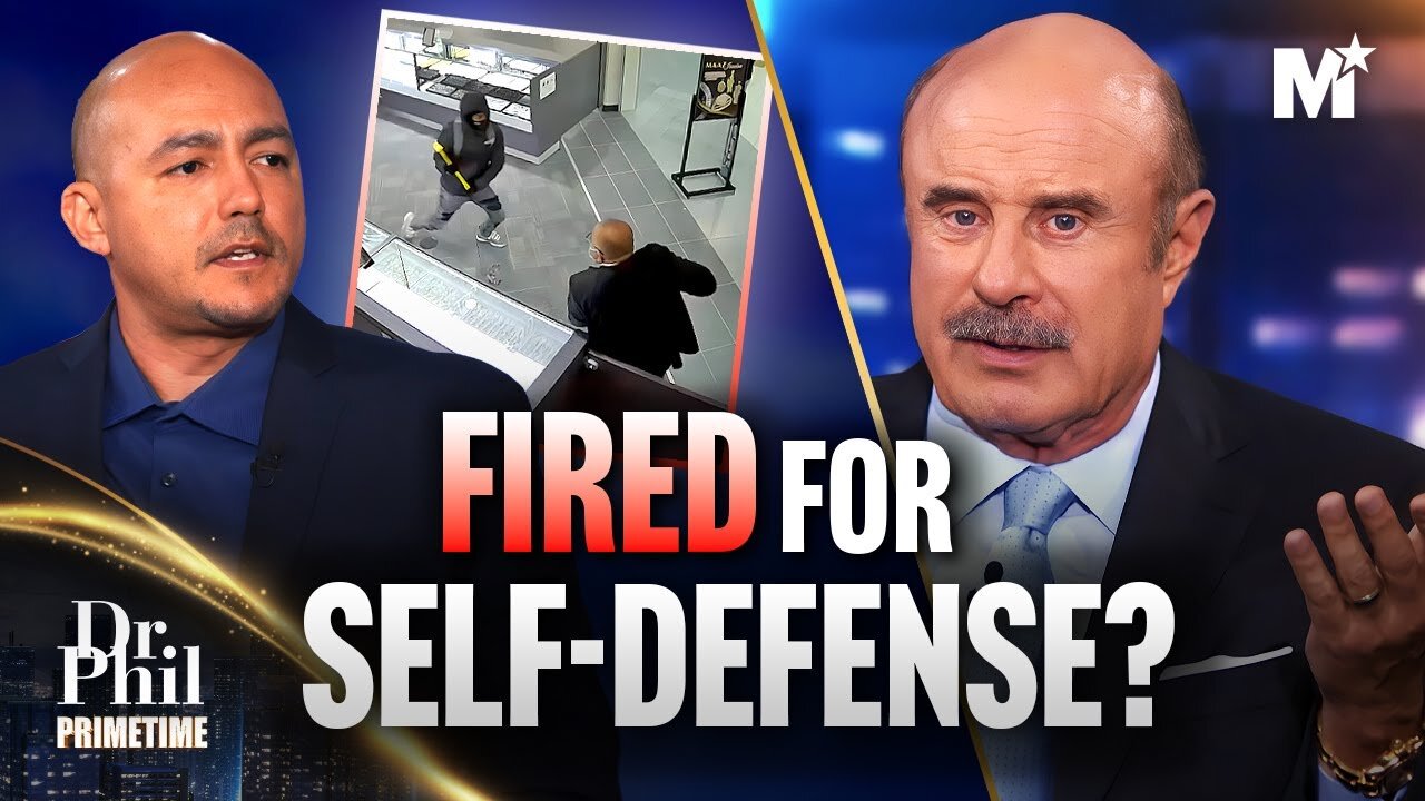 Dr. Phil: FIRED for SAVING Lives - Is Self-Defense Grounds for Termination? Dr. Phil Primetime